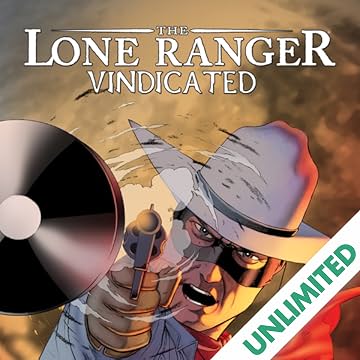 Lone Ranger: Vindicated